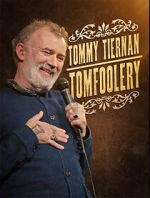 Watch Tommy Tiernan: Tomfoolery (TV Special 2024) Soap2day