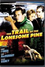 Watch The Trail of the Lonesome Pine Soap2day