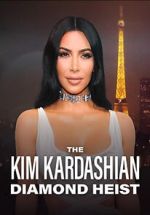 Watch The Kim Kardashian Diamond Heist Soap2day
