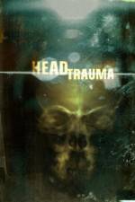 Watch Head Trauma Soap2day