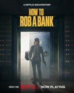 Watch How to Rob a Bank Soap2day