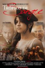 Watch Tropico de Sangre Soap2day