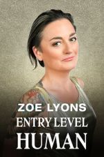 Watch Zoe Lyons: Entry Level Human (TV Special 2021) Soap2day
