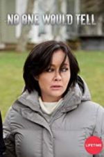 Watch No One Would Tell Soap2day