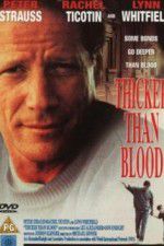 Watch Thicker Than Blood The Larry McLinden Story Soap2day