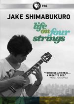 Watch Jake Shimabukuro: Life on Four Strings Soap2day