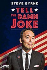 Watch Steve Byrne: Tell the Damn Joke Soap2day