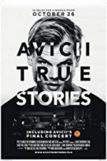 Watch Avicii: True Stories Soap2day