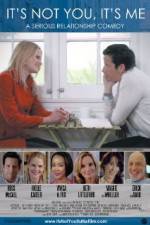 Watch It's Not You, It's Me Soap2day