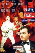 Watch Mi nismo andjeli Soap2day