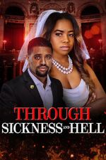 Watch Through Sickness and Hell Soap2day