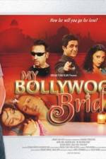 Watch My Bollywood Bride Soap2day