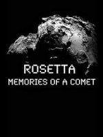 Watch Rosetta: Memories of a Comet Soap2day