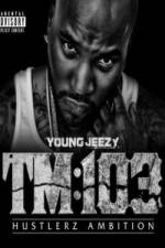Watch Young Jeezy A Hustlerz Ambition Soap2day