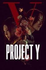 Watch Project Y Soap2day