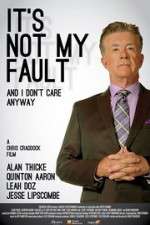 Watch It\'s Not My Fault and I Don\'t Care Anyway Soap2day