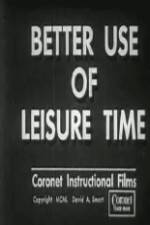Watch Better Use of Leisure Time Soap2day