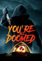Watch You\'re All Doomed Soap2day