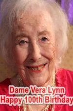 Watch Dame Vera Lynn: Happy 100th Birthday Soap2day