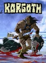 Watch Korgoth of Barbaria (TV Short 2006) Soap2day