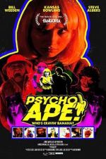 Watch Psycho Ape! Soap2day