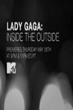 Watch Lady Gaga Inside the Outside Soap2day