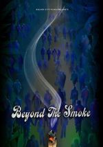 Watch Beyond the Smoke Soap2day