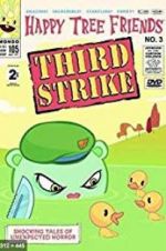 Watch Happy Tree Friends, Volume 3: Third Strike Soap2day