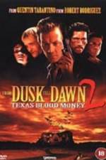 Watch From Dusk Till Dawn 2: Texas Blood Money Soap2day