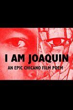 Watch I Am Joaquin Soap2day