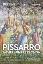 Watch Exhibition On Screen: Pissarro: Father of Impressionism Soap2day