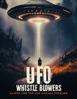 Watch UFO Whistleblowers: Aliens and the UAP Enigma Exposed Soap2day