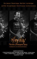 Watch Heyday - The Mic Christopher Story Soap2day