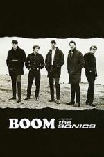 Watch BOOM! A Film About the Sonics Soap2day