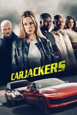 Watch Carjackers Soap2day