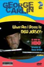 Watch George Carlin What Am I Doing in New Jersey Soap2day