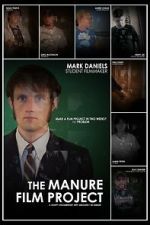 Watch The Manure Film Project: A Crappy Documentary with Absolutely No Budget Soap2day