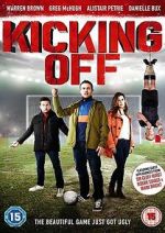 Watch Kicking Off Soap2day