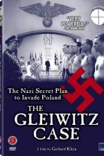 Watch The Gleiwitz Case Soap2day