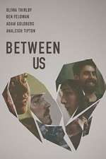 Watch Between Us Soap2day