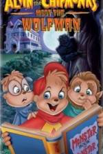 Watch Alvin and the Chipmunks Meet the Wolfman Soap2day