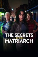 Watch The Secrets of the Matriarch Soap2day