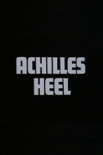 Watch Achilles Heel Soap2day