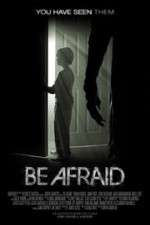 Watch Be Afraid Soap2day