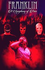 Watch Franklin: A Symphony of Pain Soap2day