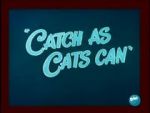 Watch Catch as Cats Can (Short 1947) Soap2day