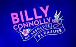 Watch Billy Connolly: My Absolute Pleasure (TV Special 2021) Soap2day