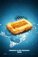Watch Let's Go to Prison Soap2day