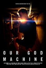 Watch Our God Machine (Short 2018) Soap2day