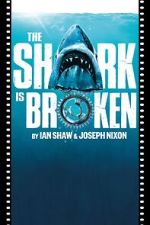 Watch The Shark Is Broken Soap2day